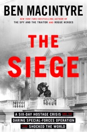 The Siege - Ben Macintyre