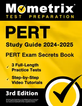 PERT Study Guide 2024-2025 - PERT Exam Secrets Book, 3 Full-Length Practice Tests, Step-by-Step Video Tutorials