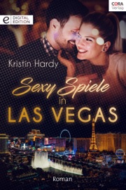 Sexy Spiele in Las Vegas - Kristin Hardy & Sabine Stitz-Schilasky