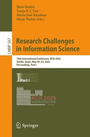 Research Challenges in Information Science - Jānis Grabis, Tanja E. J. Vos, María José Escalona & Oscar Pastor