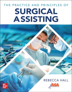 The Practice and Principles of Surgical Assisting by Rebecca Hall