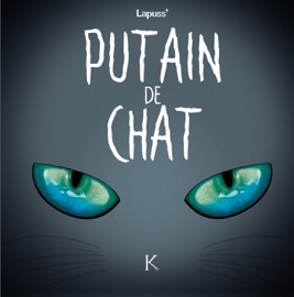 Putain de chat T04 - Lapuss'