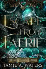 Escape from Faerie