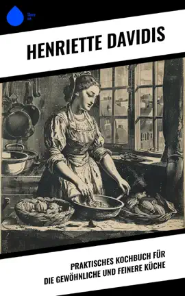 Read: Praktisches Kochbuch Book für die gewöhnliche und feinere Küche