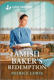 The Amish Baker's Redemption - Patrice Lewis
