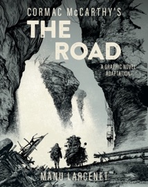 The Road - Cormac McCarthy & Manu Larcenet