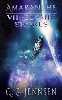Amaranthe VII: Cosmic Shores by G.S. Jennsen