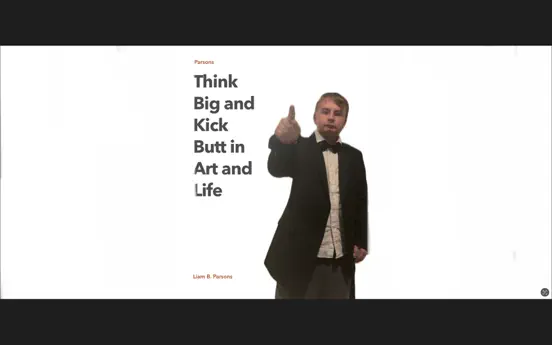 Think Big and Kick Butt in Art and Life