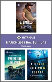 Harlequin Intrigue March 2025 - Box Set 1 of 2 - B.J. Daniels, Julie Miller & R. Barri Flowers