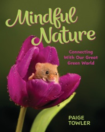 Mindful Nature - Paige Towler