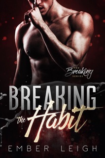 Breaking the Habit by Ember Leigh