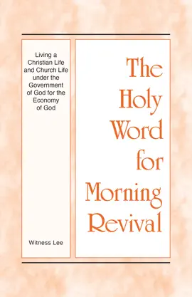 Living a Christian Life and Church Life under the Government of God for the Economy of God