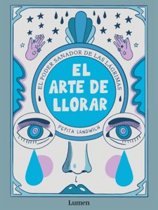 El arte de llorar Book Cover