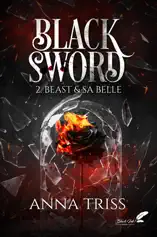Black Sword, tome 2 : Beast et sa belle (dark romance)
