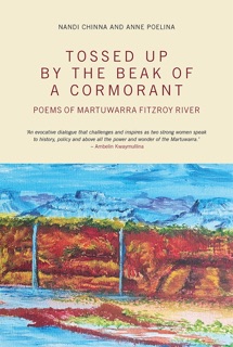 Tossed Up By the Beak of a Cormorant by Anne Poelina & Nandi Chinna