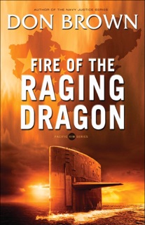 Fire of the Raging Dragon by Don Brown