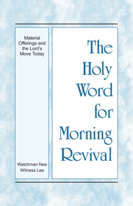Material Offerings and the Lord’s Move Today