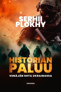 Historian paluu by Serhii Plokhy, Ilkka Rekiaro & Tapio Kakko