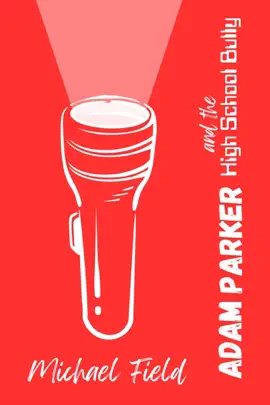 Read: Adam Book Parker and the High School Bully
