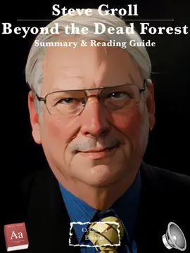 Steve Groll - Beyond the Dead Forest - Summary & Reading Guide