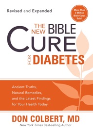 The New Bible Cure For Diabetes - Don Colbert
