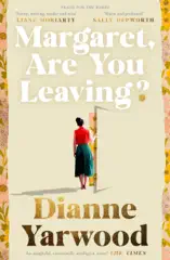 Margaret, Are You Leaving?