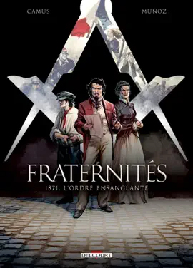 Read: Fraternités T03 - Book 1871, l'ordre ensanglanté