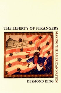 The Liberty of Strangers by Desmond King