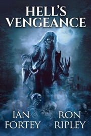 Hell's Vengeance - Ian Fortey, Ron Ripley & Scare Street