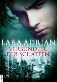 Verbündete der Schatten - Lara Adrian & Firouzeh Akhavan-Zandjani