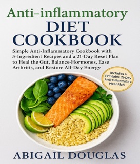 Anti-inflammatory Diet Cookbook by Abigail Douglas