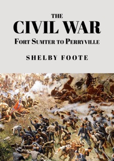 The Civil War by Shelby Foote