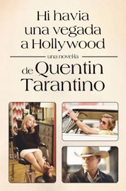 Hi havia una vegada a Hollywood - Quentin Tarantino