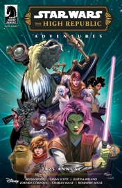 Star Wars: The High Republic Adventures Phase III Annual - Justina Ireland, Alyssa Wong & Cavan Scott