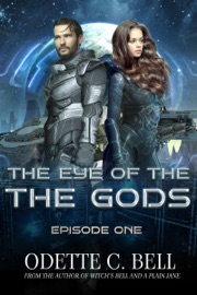 The Eye of the Gods Episode One