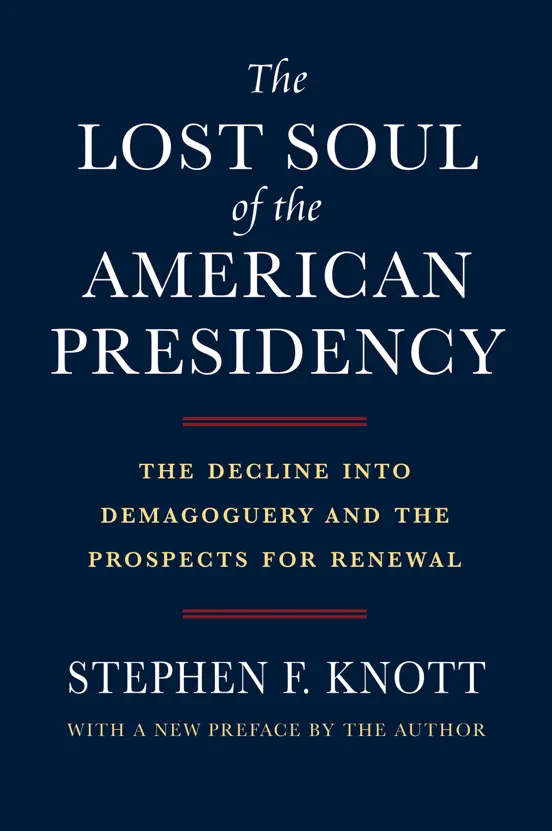 The Lost Soul of the American Presidency