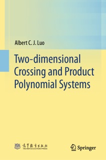 Two-dimensional Crossing and Product Polynomial Systems by Albert C. J. Luo