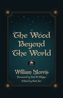 Read: Book The Wood Beyond the World: Annotated Version with Foreword by Paul Di Filippo
