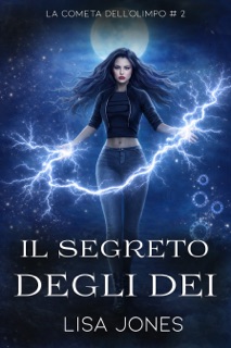 Il Segreto degli Dei by Lisa Jones