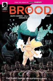 From the World of Minor Threats: The Brood #2 - Patton Oswalt, Heath Corson & Jordan Blum