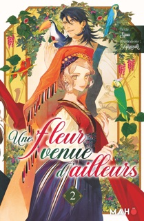 Une fleur venue d'ailleurs T02 - Light Novel by Syuu & Fujigasaki