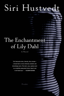 The Enchantment of Lily Dahl by Siri Hustvedt