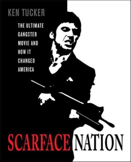 Scarface Nation by Ken Tucker