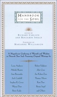 Handbook for the Soul by Benjamin Shield & Richard Carlson