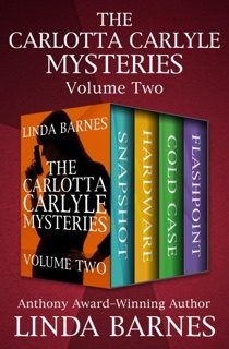 The Carlotta Carlyle Mysteries Volume Two by Linda Barnes