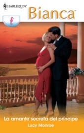 La amante secreta del príncipe - Lucy Monroe