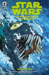 Star Wars: Hyperspace Stories--Tides of Terror #4 by George Mann, Luis Morocho & Le Beau Underwood