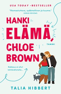 Hanki elämä, Chloe Brown by Talia Hibbert & Laura Haavisto