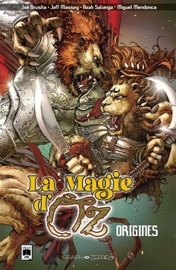 La Magie d'Oz – Origines - Joe Brusha