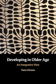 Developing in Older Age - Tania Zittoun